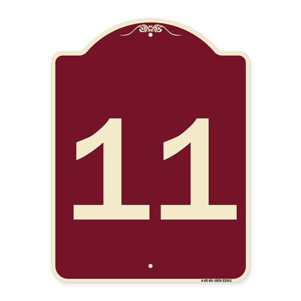 Designer Series Sign W/ Number 11, Burgundy Heavy-Gauge Aluminum Sign, 24" x 18", BU-1824-22911